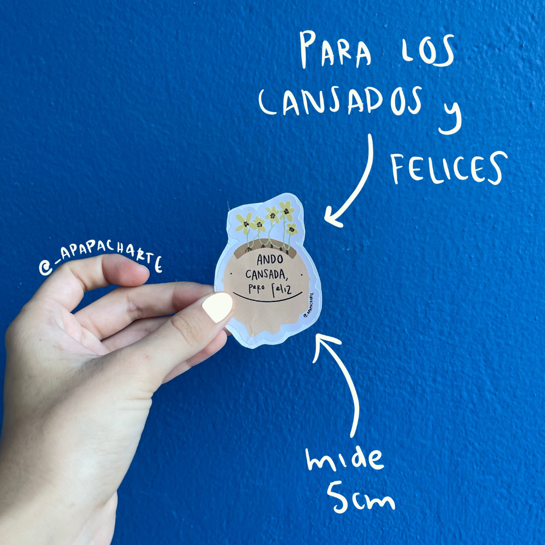 Sticker - Cansada y Feliz